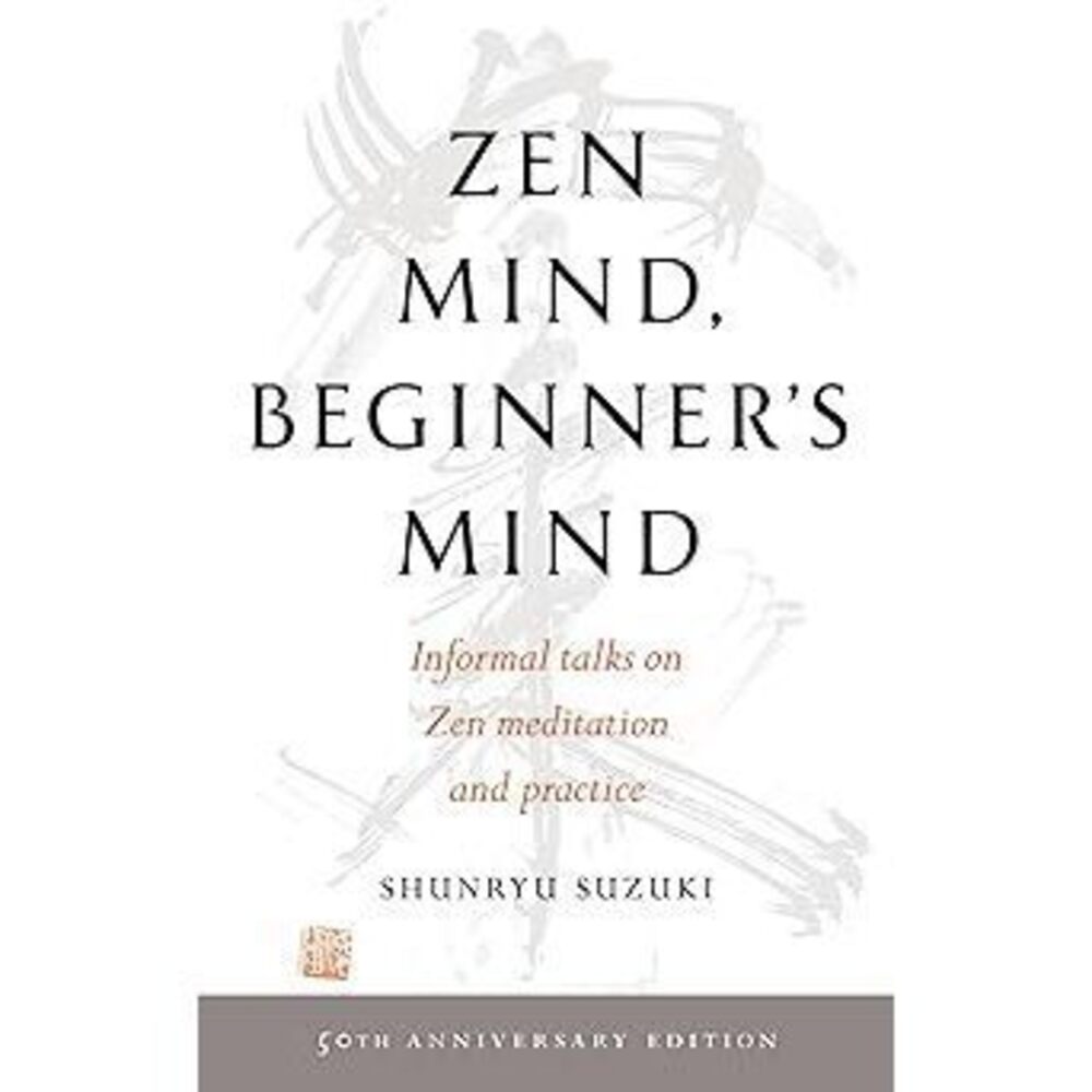 Zen Mind, Beginner'S Mind: 50Th Anniversary Edition